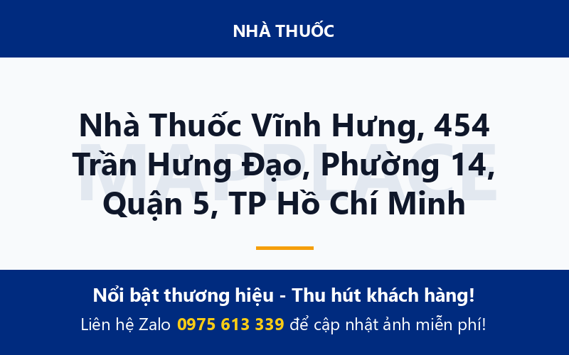 Nhà Thuốc Vĩnh Hưng, 454 Trần Hưng Đạo, Phường 14, Quận 5, TP Hồ Chí Minh