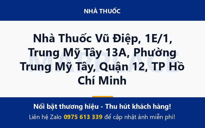Nhà Thuốc Vũ Điệp, 1E/1, Trung Mỹ Tây 13A, Phường Trung Mỹ Tây, Quận 12, TP Hồ Chí Minh
