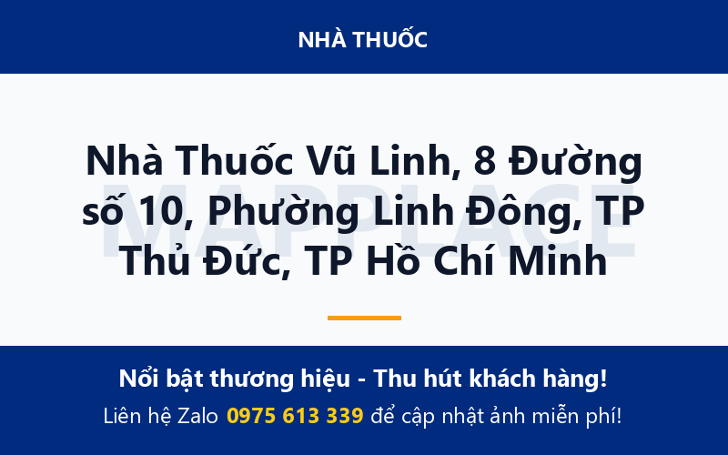 Nhà Thuốc Vũ Linh, 8 Đường số 10, Phường Linh Đông, TP Thủ Đức, TP Hồ Chí Minh