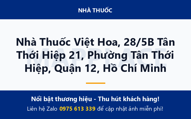Nhà Thuốc Việt Hoa, 28/5B Tân Thới Hiệp 21, Phường Tân Thới Hiệp, Quận 12, Hồ Chí Minh
