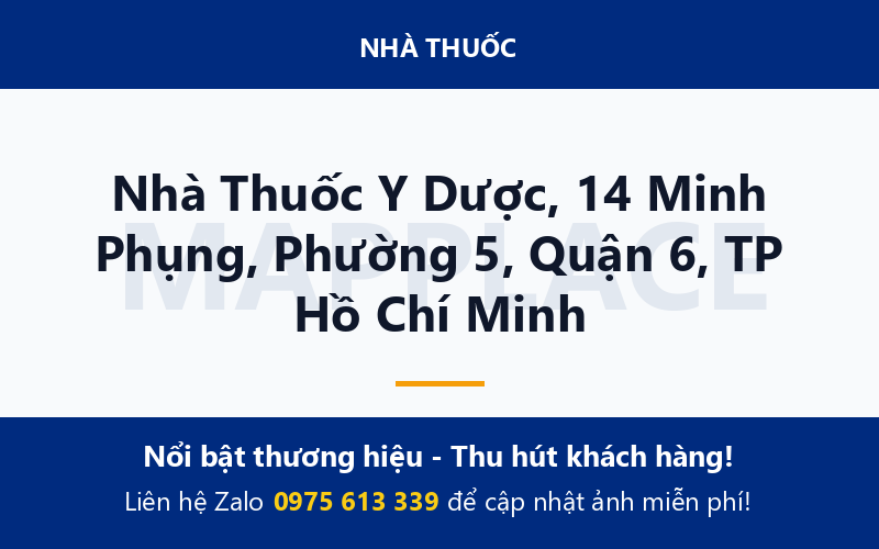 Nhà Thuốc Y Dược, 14 Minh Phụng, Phường 5, Quận 6, TP Hồ Chí Minh