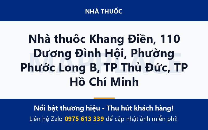 Nhà thuôc Khang Điền, 110 Dương Đình Hội, Phường Phước Long B, TP Thủ Đức, TP Hồ Chí Minh