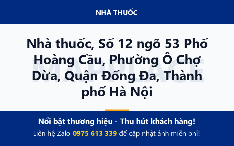 Nhà thuốc, Số 12 ngõ 53 Phố Hoàng Cầu, Phường Ô Chợ Dừa, Quận Đống Đa, Thành phố Hà Nội