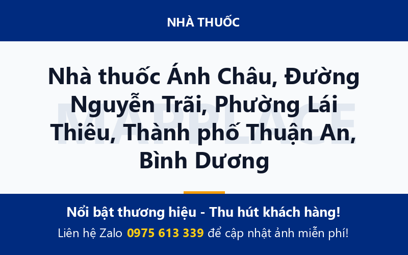 Nhà thuốc Ánh Châu, Đường Nguyễn Trãi, Phường Lái Thiêu, Thành phố Thuận An, Bình Dương