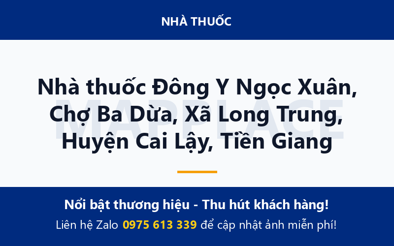 Nhà thuốc Đông Y Ngọc Xuân, Chợ Ba Dừa, Xã Long Trung, Huyện Cai Lậy, Tiền Giang