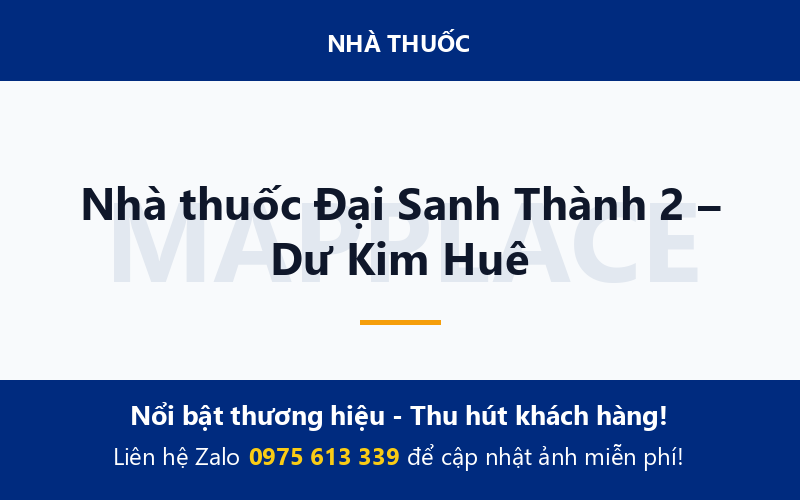 Nhà thuốc Đại Sanh Thành 2 – Dư Kim Huê