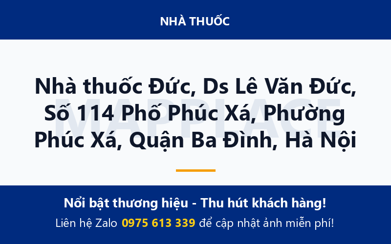 Nhà thuốc Đức, Ds Lê Văn Đức, Số 114 Phố Phúc Xá, Phường Phúc Xá, Quận Ba Đình, Hà Nội