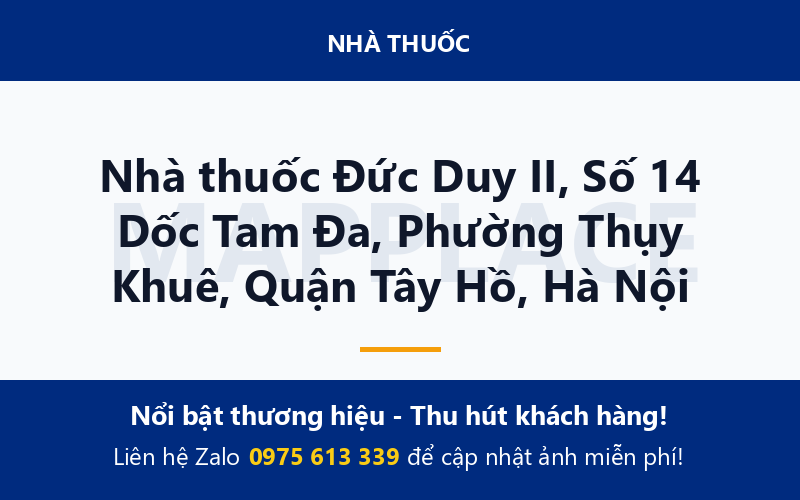 Nhà thuốc Đức Duy II, Số 14 Dốc Tam Đa, Phường Thụy Khuê, Quận Tây Hồ, Hà Nội
