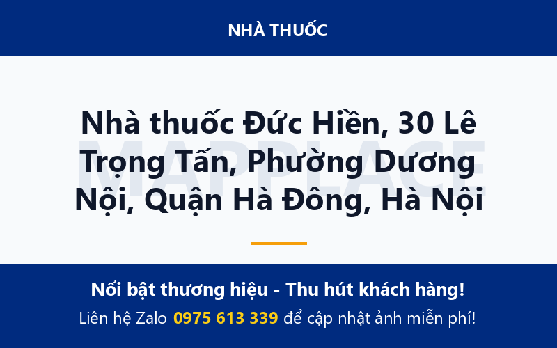 Nhà thuốc Đức Hiền, 30 Lê Trọng Tấn, Phường Dương Nội, Quận Hà Đông, Hà Nội