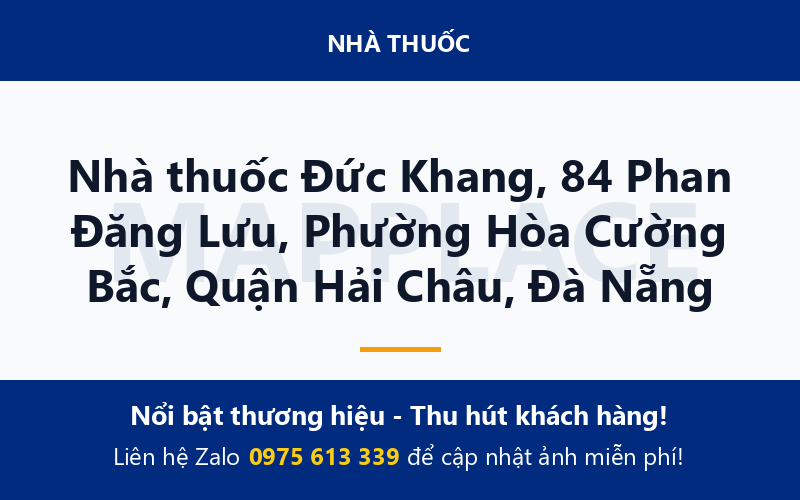 Nhà thuốc Đức Khang, 84 Phan Đăng Lưu, Phường Hòa Cường Bắc, Quận Hải Châu, Đà Nẵng