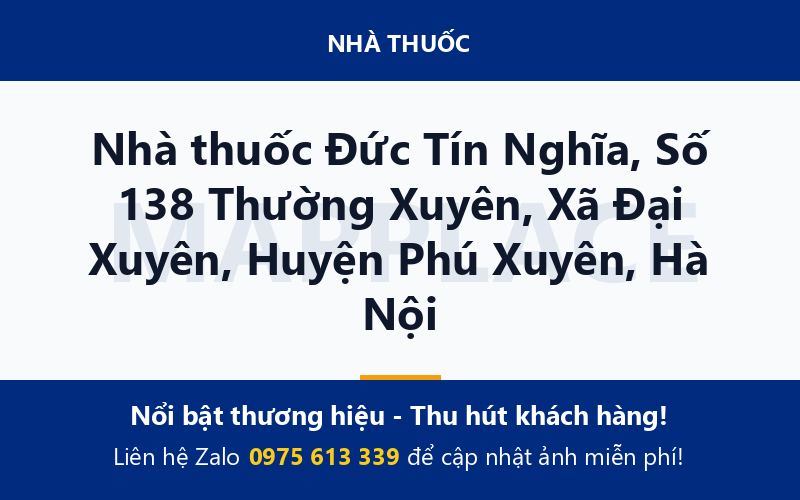Nhà thuốc Đức Tín Nghĩa, Số 138 Thường Xuyên, Xã Đại Xuyên, Huyện Phú Xuyên, Hà Nội
