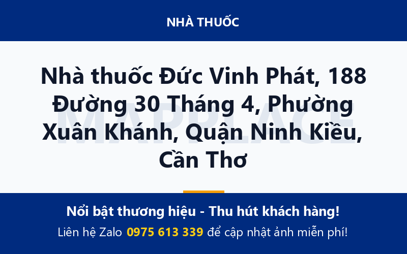 Nhà thuốc Đức Vinh Phát, 188 Đường 30 Tháng 4, Phường Xuân Khánh, Quận Ninh Kiều, Cần Thơ