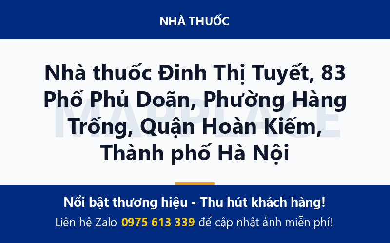 Nhà thuốc Đinh Thị Tuyết, 83 Phố Phủ Doãn, Phường Hàng Trống, Quận Hoàn Kiếm, Thành phố Hà Nội