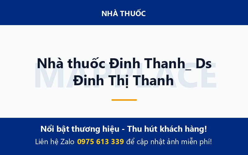 Nhà thuốc Đinh Thanh_ Ds Đinh Thị Thanh
