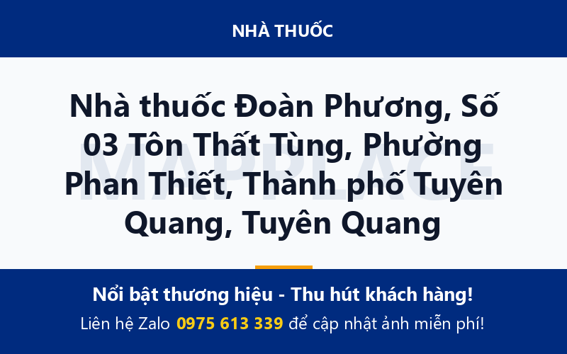 Nhà thuốc Đoàn Phương, Số 03 Tôn Thất Tùng, Phường Phan Thiết, Thành phố Tuyên Quang, Tuyên Quang