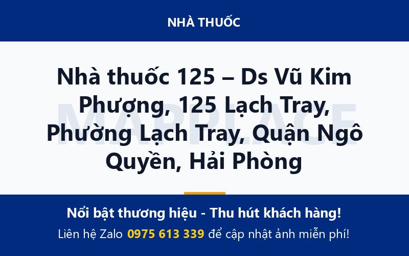 Nhà thuốc 125 – Ds Vũ Kim Phượng, 125 Lạch Tray, Phường Lạch Tray, Quận Ngô Quyền, Hải Phòng