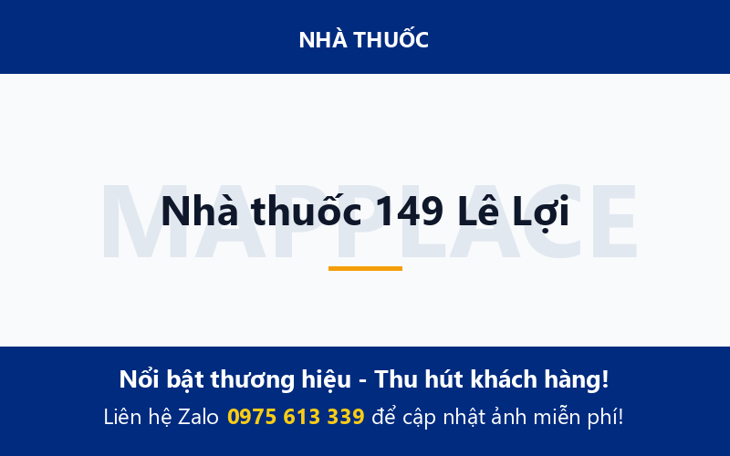 Nhà thuốc 149 Lê Lợi