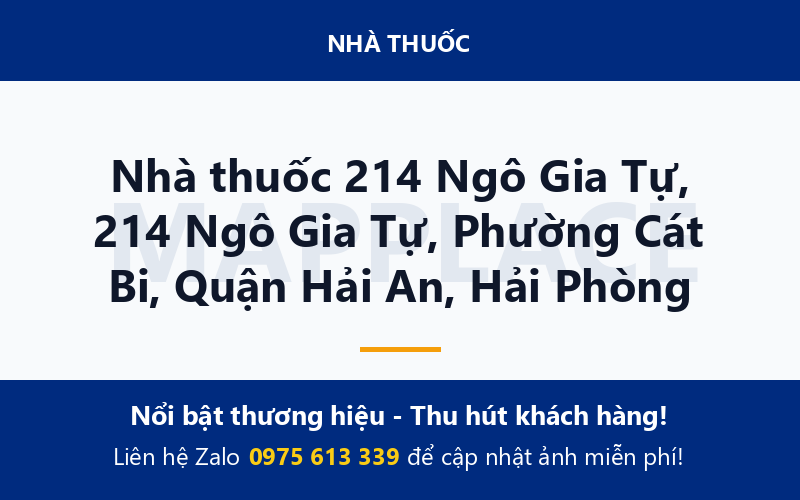 Nhà thuốc 214 Ngô Gia Tự, 214 Ngô Gia Tự, Phường Cát Bi, Quận Hải An, Hải Phòng