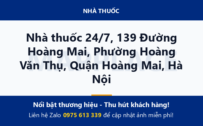 Nhà thuốc 24/7, 139 Đường Hoàng Mai, Phường Hoàng Văn Thụ, Quận Hoàng Mai, Hà Nội