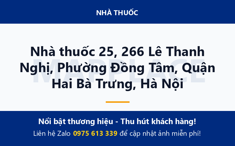 Nhà thuốc 25, 266 Lê Thanh Nghị, Phường Đồng Tâm, Quận Hai Bà Trưng, Hà Nội