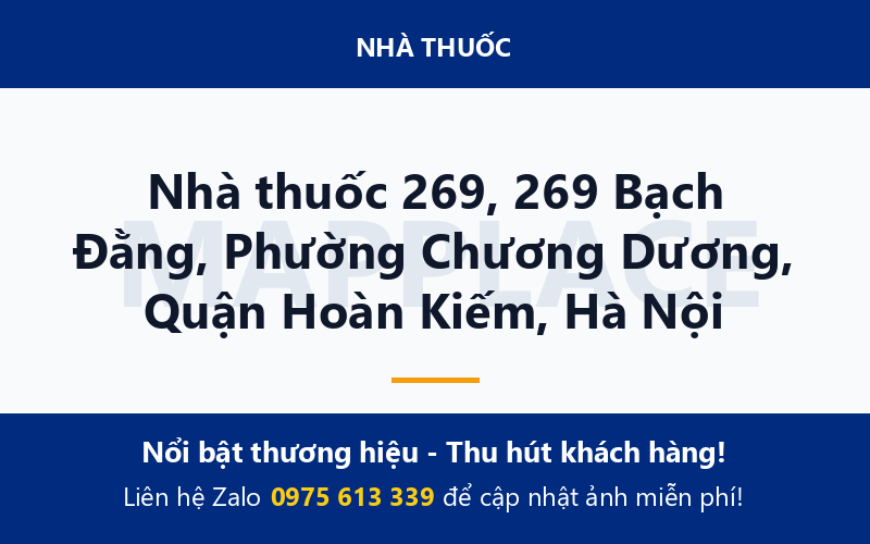 Nhà thuốc 269, 269 Bạch Đằng, Phường Chương Dương, Quận Hoàn Kiếm, Hà Nội