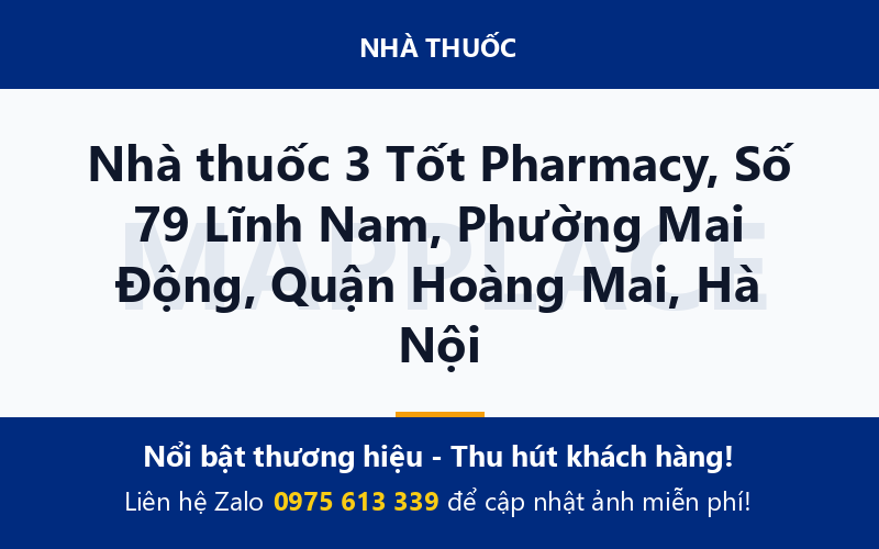 Nhà thuốc 3 Tốt Pharmacy, Số 79 Lĩnh Nam, Phường Mai Động, Quận Hoàng Mai, Hà Nội