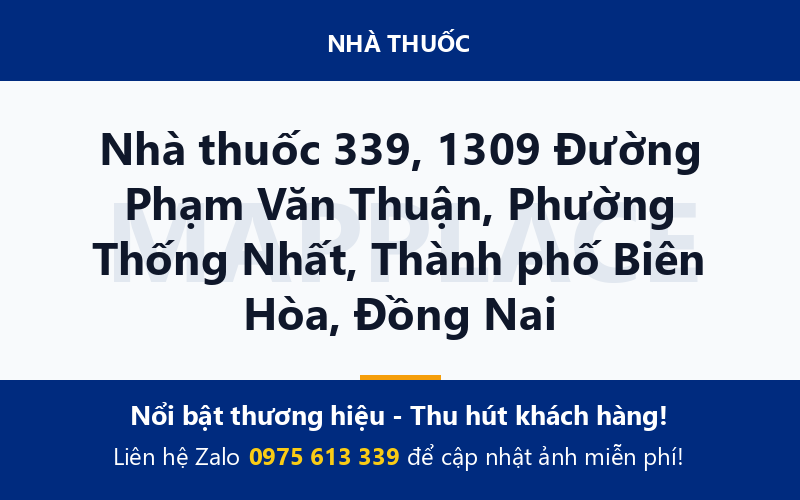 Nhà thuốc 339, 1309 Đường Phạm Văn Thuận, Phường Thống Nhất, Thành phố Biên Hòa, Đồng Nai