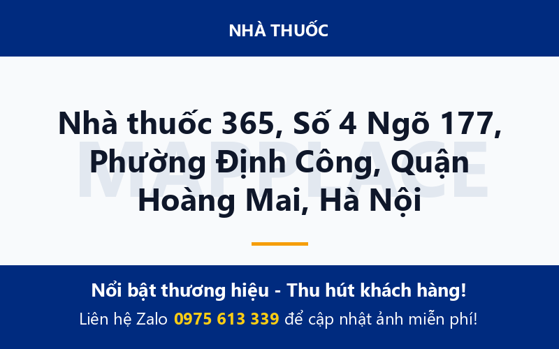 Nhà thuốc 365, Số 4 Ngõ 177, Phường Định Công, Quận Hoàng Mai, Hà Nội