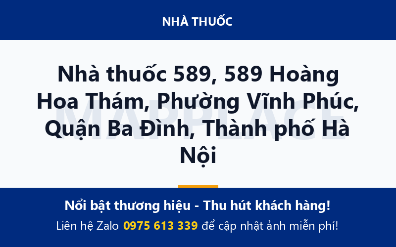 Nhà thuốc 589, 589 Hoàng Hoa Thám, Phường Vĩnh Phúc, Quận Ba Đình, Thành phố Hà Nội