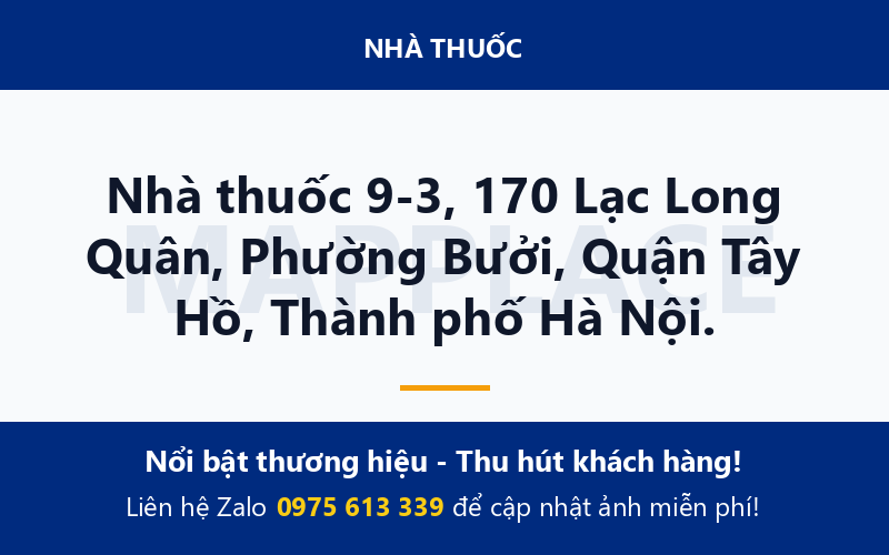 Nhà thuốc 9-3, 170 Lạc Long Quân, Phường Bưởi, Quận Tây Hồ, Thành phố Hà Nội.