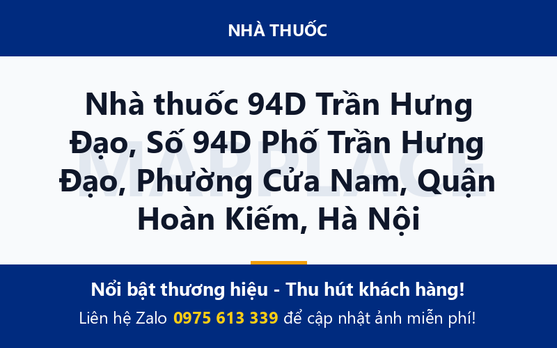 Nhà thuốc 94D Trần Hưng Đạo, Số 94D Phố Trần Hưng Đạo, Phường Cửa Nam, Quận Hoàn Kiếm, Hà Nội