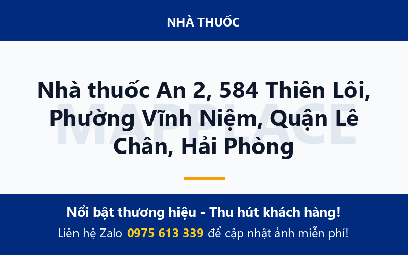 Nhà thuốc An 2, 584 Thiên Lôi, Phường Vĩnh Niệm, Quận Lê Chân, Hải Phòng
