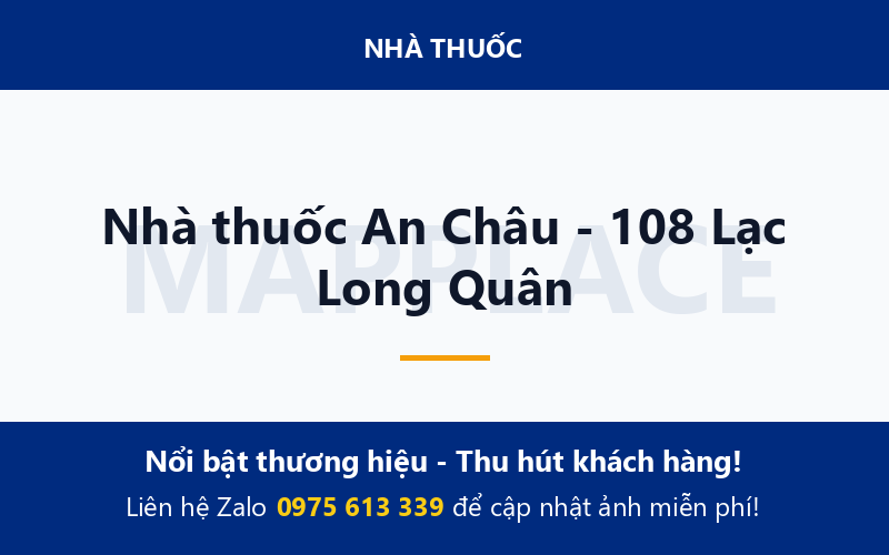 Nhà thuốc An Châu - 108 Lạc Long Quân