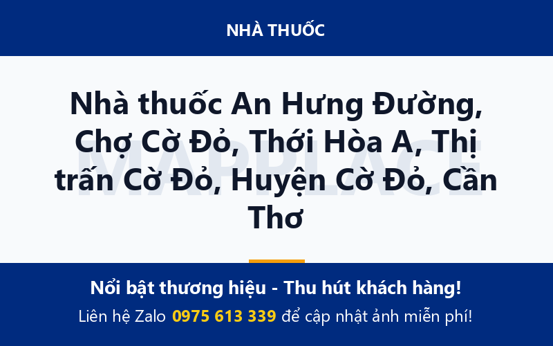 Nhà thuốc An Hưng Đường, Chợ Cờ Đỏ, Thới Hòa A, Thị trấn Cờ Đỏ, Huyện Cờ Đỏ, Cần Thơ