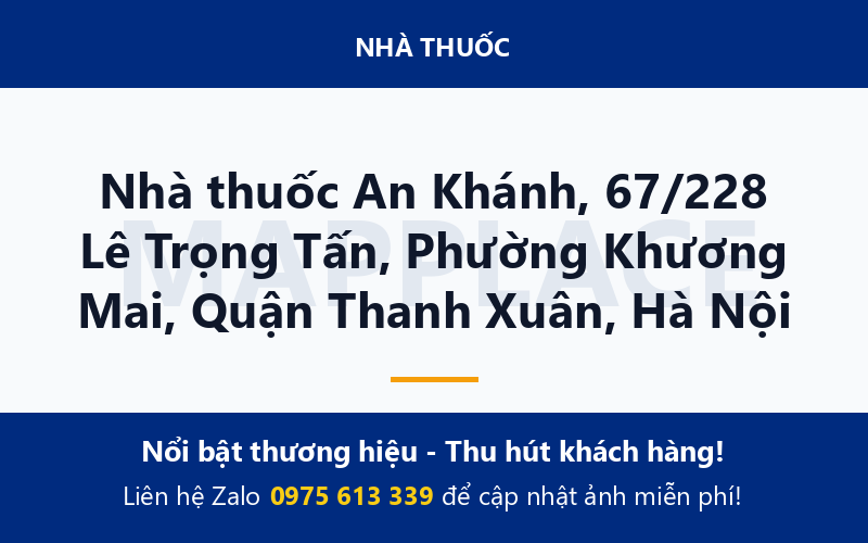 Nhà thuốc An Khánh, 67/228 Lê Trọng Tấn, Phường Khương Mai, Quận Thanh Xuân, Hà Nội