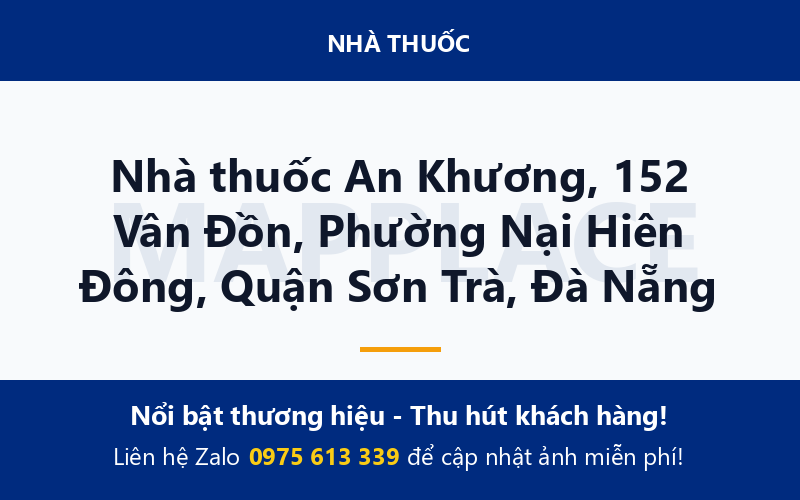 Nhà thuốc An Khương, 152 Vân Đồn, Phường Nại Hiên Đông, Quận Sơn Trà, Đà Nẵng