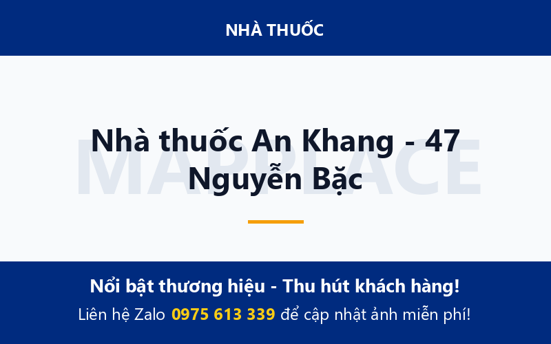 Nhà thuốc An Khang - 47 Nguyễn Bặc