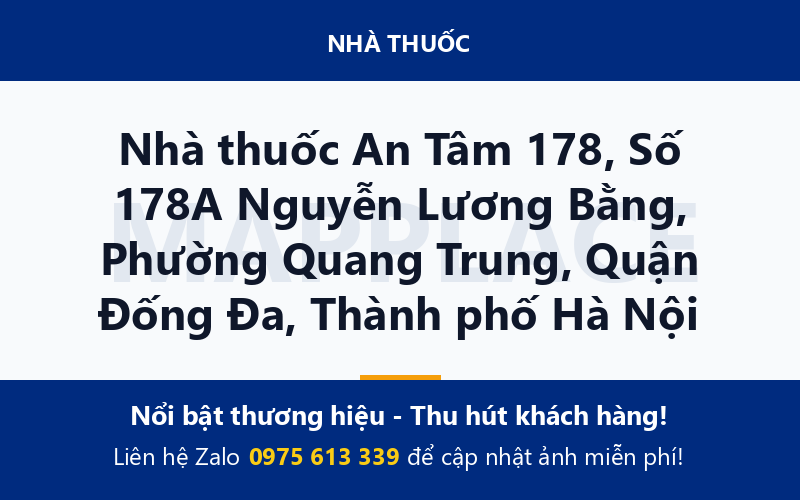 Nhà thuốc An Tâm 178, Số 178A Nguyễn Lương Bằng, Phường Quang Trung, Quận Đống Đa, Thành phố Hà Nội