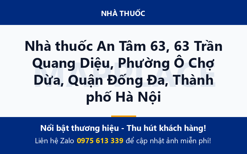 Nhà thuốc An Tâm 63, 63 Trần Quang Diệu, Phường Ô Chợ Dừa, Quận Đống Đa, Thành phố Hà Nội