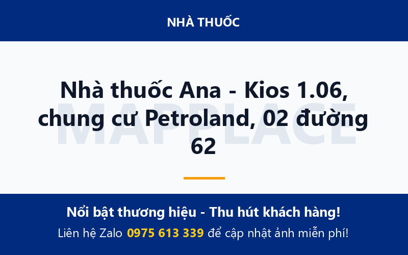Nhà thuốc Ana - Kios 1.06, chung cư Petroland, 02 đường 62