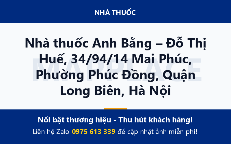 Nhà thuốc Anh Bằng – Đỗ Thị Huế, 34/94/14 Mai Phúc, Phường Phúc Đồng, Quận Long Biên, Hà Nội