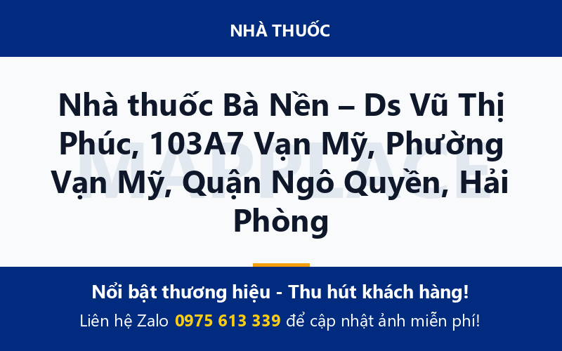 Nhà thuốc Bà Nền – Ds Vũ Thị Phúc, 103A7 Vạn Mỹ, Phường Vạn Mỹ, Quận Ngô Quyền, Hải Phòng