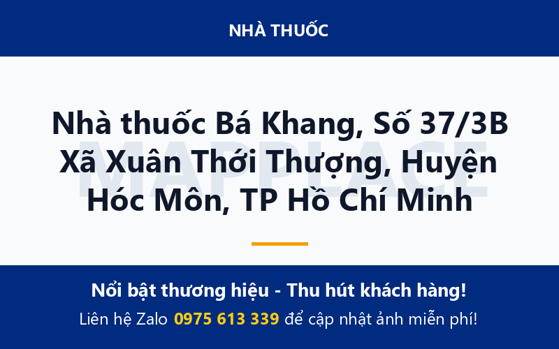 Nhà thuốc Bá Khang, Số 37/3B Xã Xuân Thới Thượng, Huyện Hóc Môn, TP Hồ Chí Minh