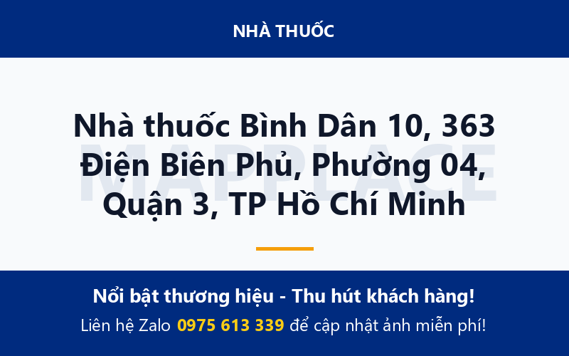 Nhà thuốc Bình Dân 10, 363 Điện Biên Phủ, Phường 04, Quận 3, TP Hồ Chí Minh