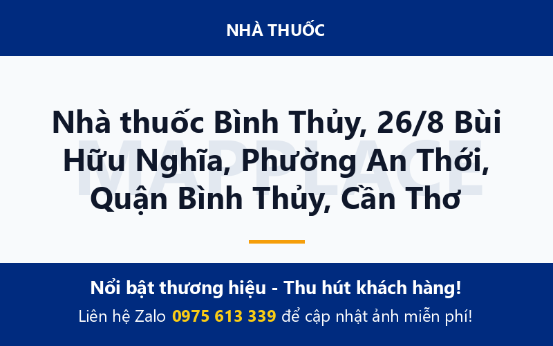 Nhà thuốc Bình Thủy, 26/8 Bùi Hữu Nghĩa, Phường An Thới, Quận Bình Thủy, Cần Thơ
