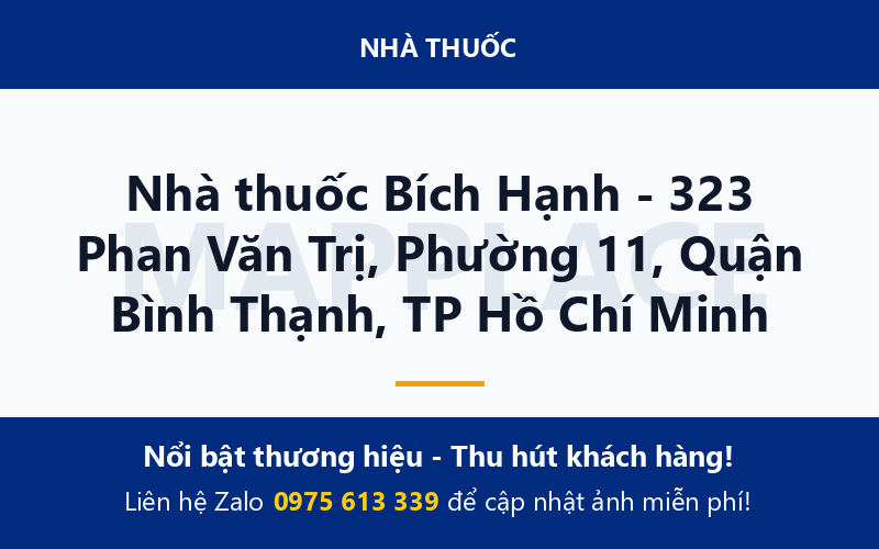 Nhà thuốc Bích Hạnh - 323 Phan Văn Trị, Phường 11, Quận Bình Thạnh, TP Hồ Chí Minh