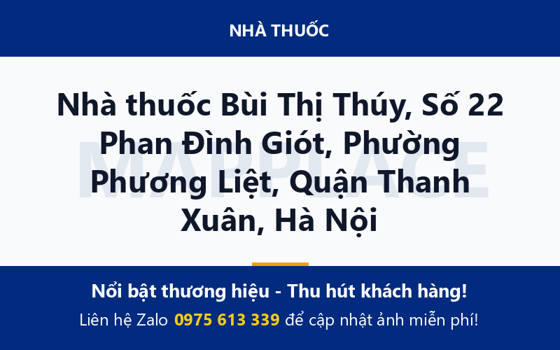 Nhà thuốc Bùi Thị Thúy, Số 22 Phan Đình Giót, Phường Phương Liệt, Quận Thanh Xuân, Hà Nội