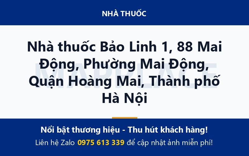 Nhà thuốc Bảo Linh 1, 88 Mai Động, Phường Mai Động, Quận Hoàng Mai, Thành phố Hà Nội
