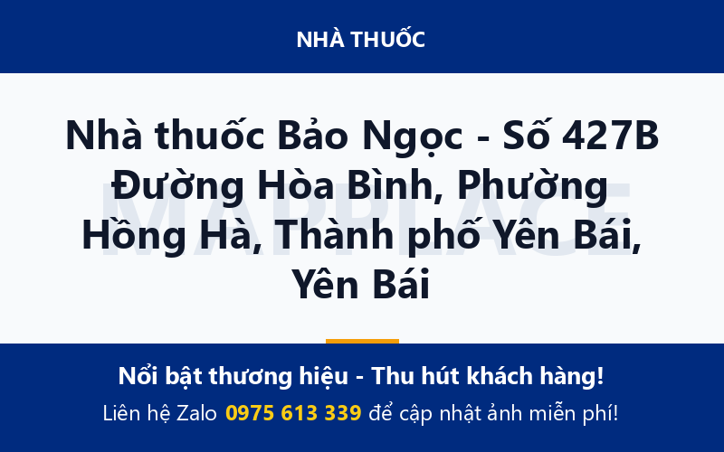 Nhà thuốc Bảo Ngọc - Số 427B Đường Hòa Bình, Phường Hồng Hà, Thành phố Yên Bái, Yên Bái