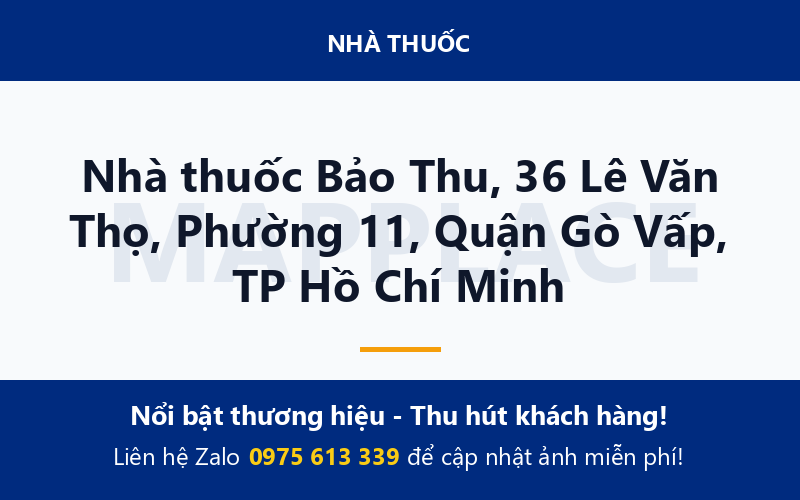 Nhà thuốc Bảo Thu, 36 Lê Văn Thọ, Phường 11, Quận Gò Vấp, TP Hồ Chí Minh